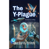 The Y-Plague