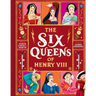 The Six Queens of Henry VIII