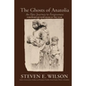 The Ghosts of Anatolia: An Epic Journey to Forgiveness