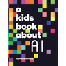 A Kids Book About AI