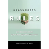 Grassroots Rules: How the Iowa Caucus Helps Elect American Presidents