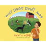 Why Dogs Don't Moo