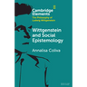 Wittgenstein and Social Epistemology
