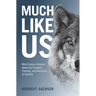 Much Like Us