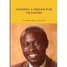 Chasing a Dream for Villagers