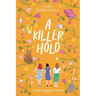 A Killer Hold: A Larkspur Library Mystery