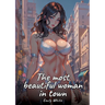 The most beautiful woman in town: Sexy Erotic Stories for Adults Illustrated with Hentai Pictures - Naked Illustrations