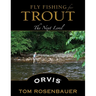 Fly Fishing for Trout: The Next Level