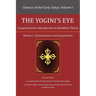 The Yogini's Eye: Comprehensive Introduction to Buddhist Tantra