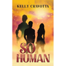 So Human