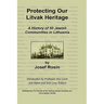 Protecting Our Litvak Heritage
