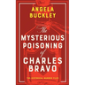 The Mysterious Poisoning of Charles Bravo