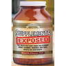 Supplements Exposed: The Truth They Don't Want You to Know about Vitamins, Minerals, and Their Effects on Your Health