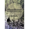 Shemokoman: The Metaphysical Expedition