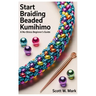 Start Braiding Beaded Kumihimo: A No-Stress Beginner's Guide
