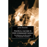 Political Culture in Post-Communist Russia: Formlessness and Recreation in a Traumatic Transition