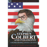Stephen Colbert and Philosophy: I Am Philosophy (and So Can You!)