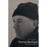 Thomas Bernhard: The Making of an Austrian