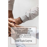 Dictionary of Terms and Legal Definitions: English-Spanish Legal Glossary
