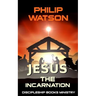 Jesus The Incarnation