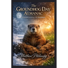The Groundhog Day Almanac: Understanding the Seasons