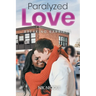Paralyzed Love: Breaking Barriers