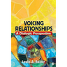 Voicing Relationships: A Dialogic Perspective