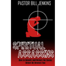 Spiritual Assassins: How to Identify and Destroy the Enemy Before he Destroys You