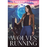 Wolves Running
