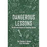 Dangerous Lessons: The Art and Science of Teaching Military Tactics