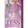 When He Was a Rogue: A Regency Historical Romance