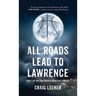 All Roads Lead to Lawrence: Book 2 of the Zeke Archer Basketball Trilogy