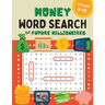 Money Word Search for Kids Ages 8-12: 100 Puzzles on Earning, Saving, and Investing for Future Millionaires