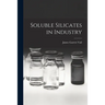Soluble Silicates in Industry