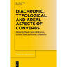 Diachronic, Typological, and Areal Aspects of Converbs
