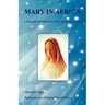 Mary in Africa - Messages from Heaven to Christiana Agbo