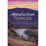 Appalachian Homilies: Selected Essays from Now and Then: The Appalachian Magazine