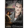 Love is Never Past Tense ...
