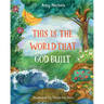 This Is the World That God Built