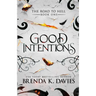 Good Intentions