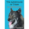 The Adventures of Tobey As Told By Emma