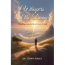 WHISPERS OF THE DIVINE, Listening to the Still Small Voice of God