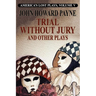 Trial Without Jury and Other Plays