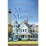 Misty Manor