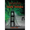 Dark Straits: Sudden Quiet: Book II