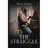 The Struggle: 10 Years Later