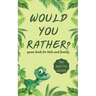 Would You Rather Game Book for Kids and familly: Hilarious Challenging, Funny, Weird, Gross and Random Questions for Kids, board game Gift Ideas.