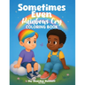 Sometimes Even Rainbows Cry Coloring Book for Boys