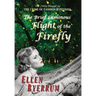 The Brief Luminous Flight of the Firefly: The 1940s Prequel to the Crime of Fashion Mysteries