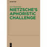 Nietzsche's Aphoristic Challenge